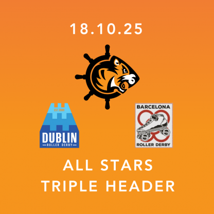 Tiger Bay Brawlers vs Barcelona and Dublin - roller derby triple header 18/10/25